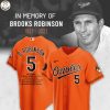 In Memory Of Brooks Robinson 1937-2023 Robinson 5 Design Rip Brooks Robinson Baseball Jersey