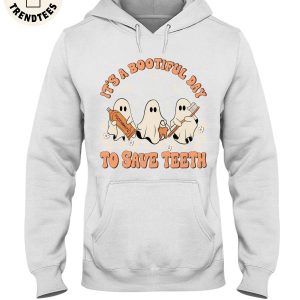 It’s a Bootiful Day To Save Teeth Unisex Hoodie