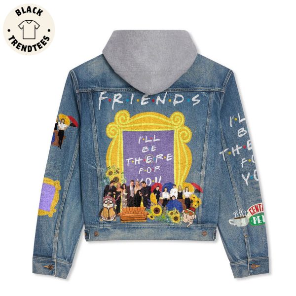 Friends I’ll Be There For You Portrait Design Hooded Denim Jacket