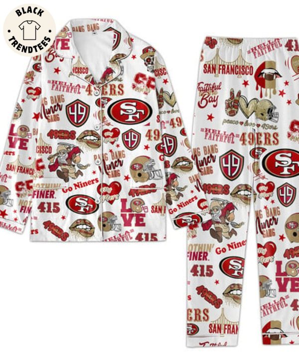 HOT TREND Hellla Faithful 49ers San Francisco Niners White Pijamas Set