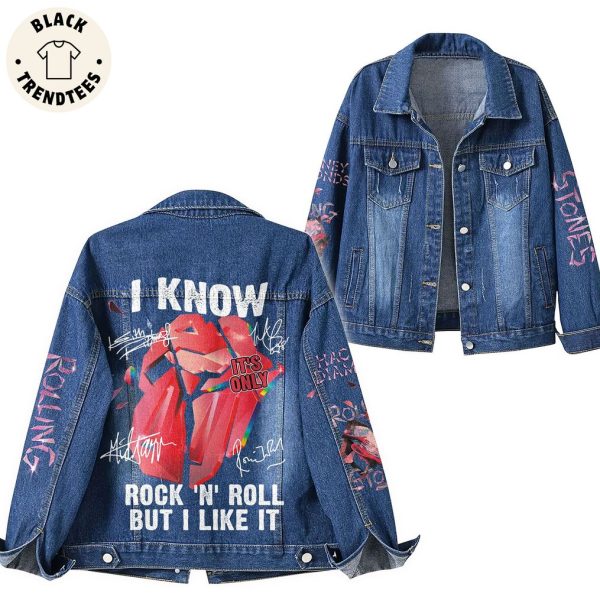 I Know Rock N Roll But I Like It Stones Hooded Denim Jacket