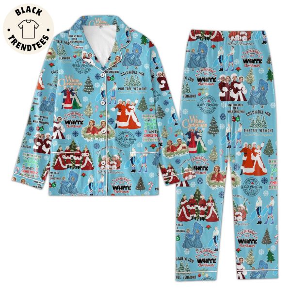 Im Dreaming Of A White Christmas But Red Is Also Fine Chritsmas Design Pajamas Set