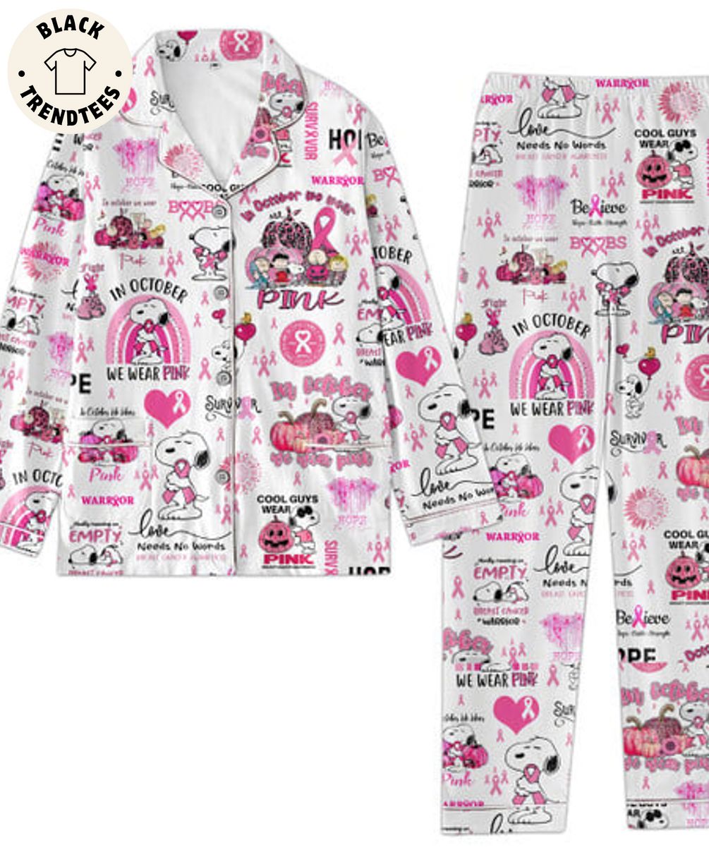 In October We Wear Pink Warryor Love Needs No Words White Pijamas Set