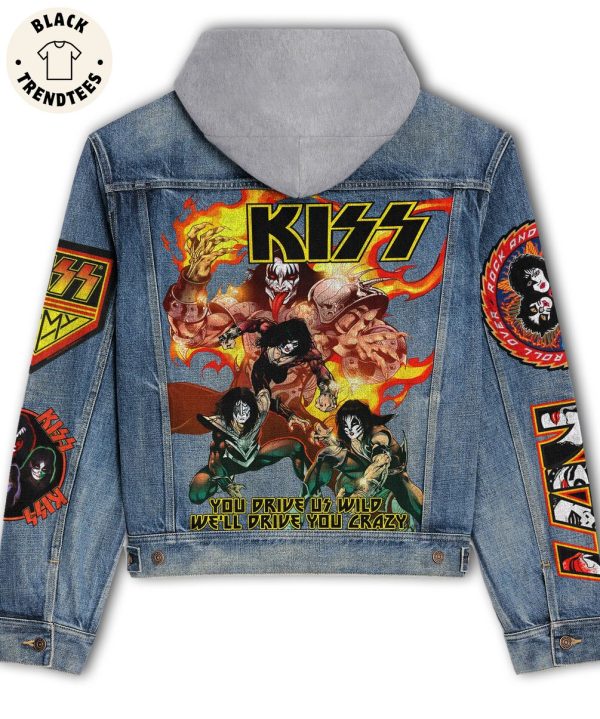 KISS You Drive Us Wild Well Drive You Crazy Hooded Denim Jacket