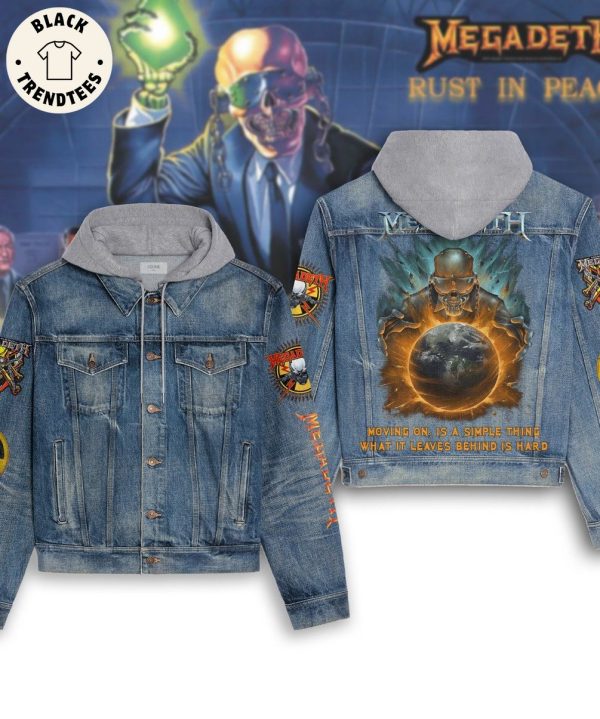 Megadeth Moving On Is A Simple Thing What It Leaves Behind Is Hard Hooded Denim Jacket