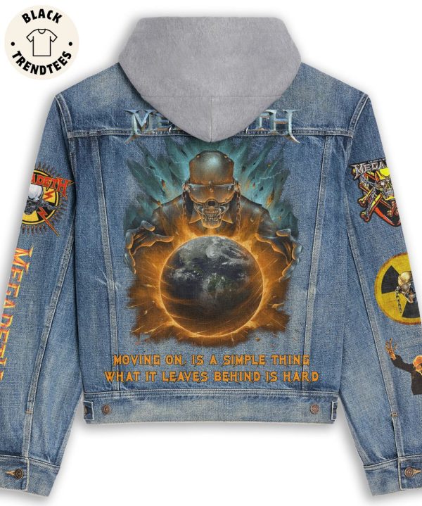 Megadeth Moving On Is A Simple Thing What It Leaves Behind Is Hard Hooded Denim Jacket