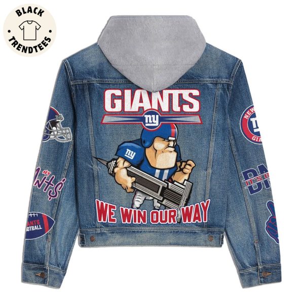 NewYork Giants We Win Or Way  Logo Design Hooded Denim Jacket