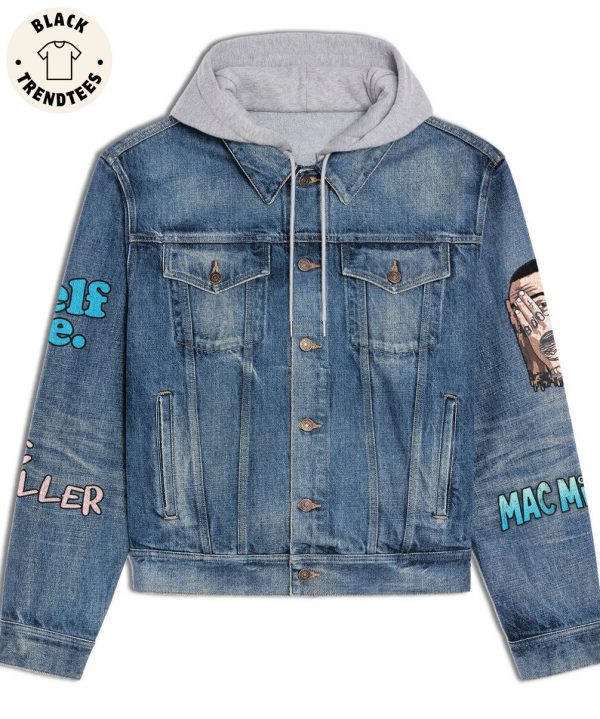 Self Care Im Treatin Me Right Mac Miller Desgin Hooded Denim Jacket