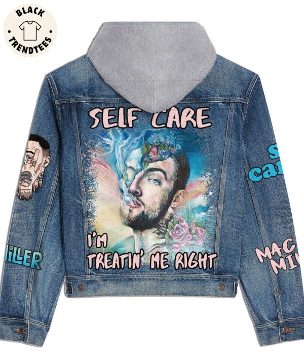 Self Care Im Treatin Me Right Mac Miller Desgin Hooded Denim Jacket