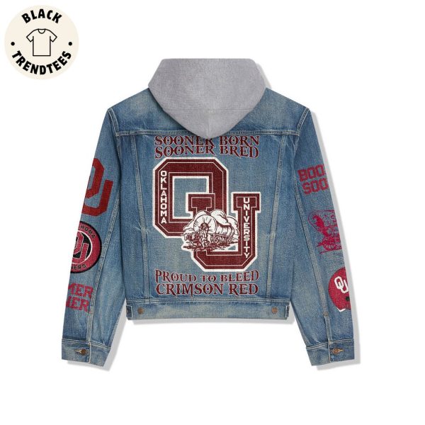 Sooner Born Sooner Bred Oklahoma University Pround To Bleed Crimson Red Design Hooded Denim Jacket