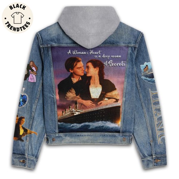 Titanic A Womans Heart Is A Deep  Ocean Of Secrets Design Hooded Denim Jacket