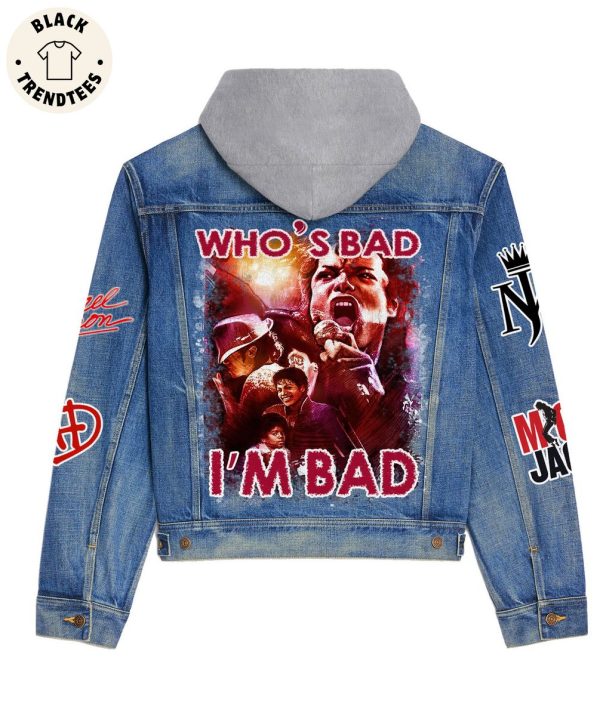 Who’s Bad I’m Bad Hooded Denim Jacket