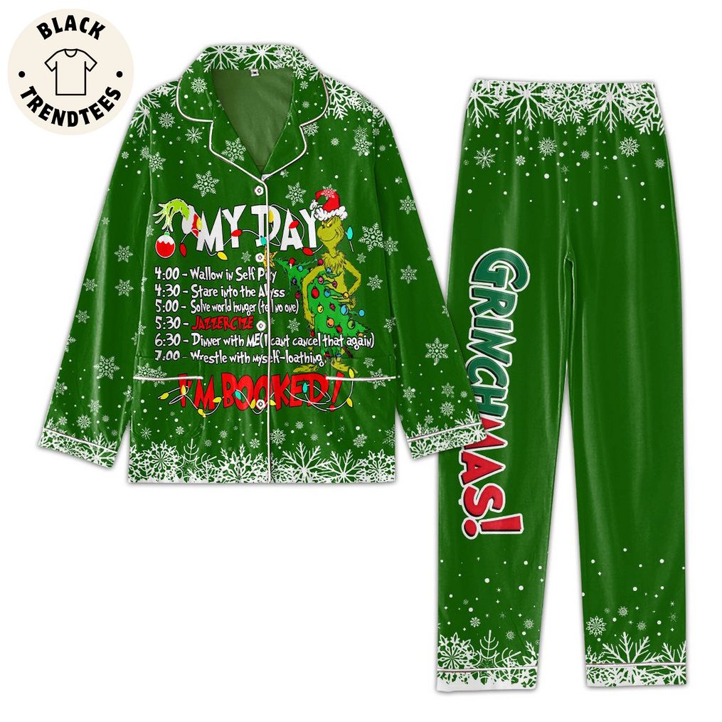 Grinchmas My Day Im Booked Green Christmas Design Pajamas Set