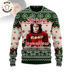 Heal The World Make It A Better Place For You And For Me And The Entire Human Race Design 3D Sweater
