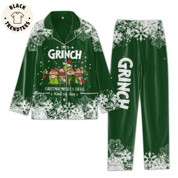 I Am A Grinch Christmas Movies Coffe Kind Of Day Green Design Pajamas Set