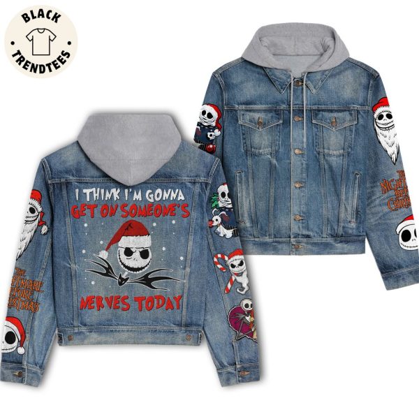 I Think Im Gonna Get On Someone’s Nerves Today Skull Design Hooded Denim Jacket