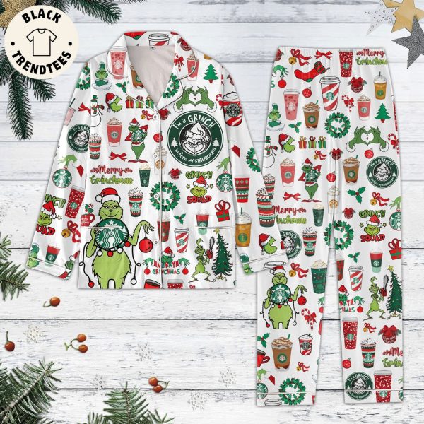 Im A Gricnh Before My Starbucks Merry Grinchmas White Design Pajamas Set