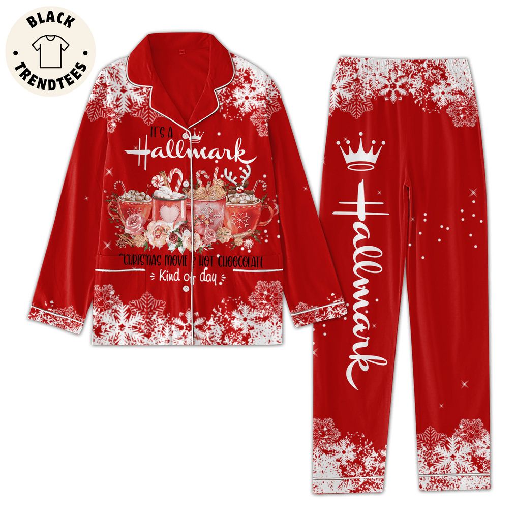 It's A Hallmark Christmas Movies Hot Choocolate Kind Of Day Red Christmas Design Pajamas Set
