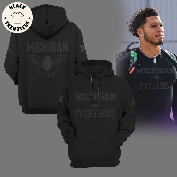 Michigan Vs Everybody Black Hoodie Michigan Football