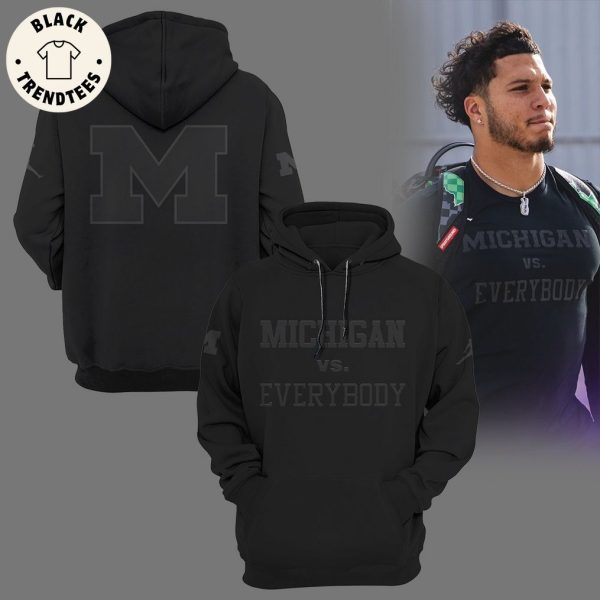 Michigan Vs Everybody Michigan Football Full Black Design 3D Hoodie