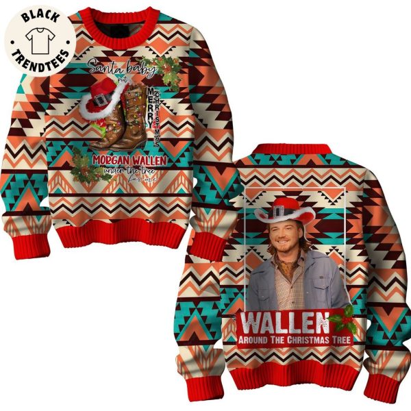 Santa Baby Put Merry Christmas Morgan Wallen Under The Tree Portrait Design 3D Sweater