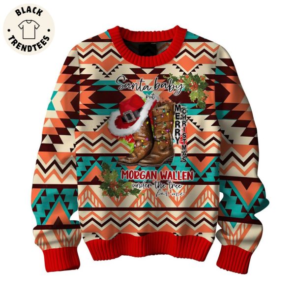 Santa Baby Put Merry Christmas Morgan Wallen Under The Tree Portrait Design 3D Sweater