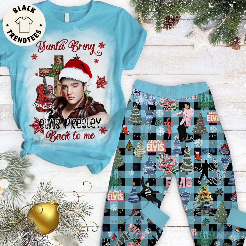 Santa Bring Elvis Presley Back To Me Blue Design Pajamas Set
