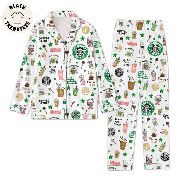 Starbucks Coffee Frappuccino But First Coffee White Design Pajamas Set
