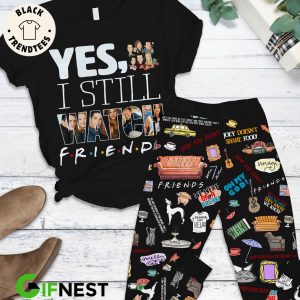 Yes I Still Friends Portrait Design Pajamas Set