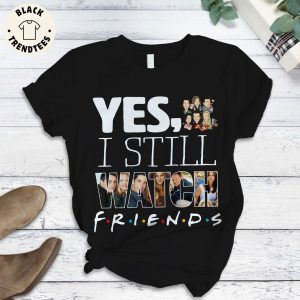 Yes I Still Watch Friends Black Oh My God Design Pajamas Set