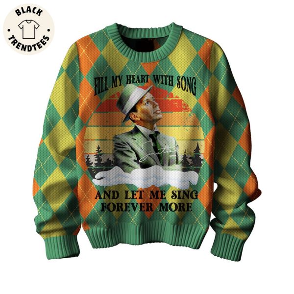 Fill My Heart With Song And Let Me Sing Forever More Portrait Design 3D Sweater