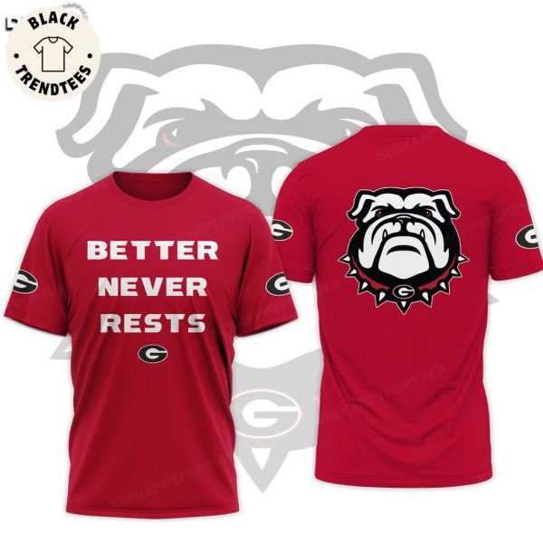 Georgia Bulldogs Better Never Rests Logo Red Design 3D Hoodie
