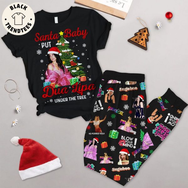 Santa Baby Dua Lipa Under The Tree For Me Christmas Design Pajamas Set