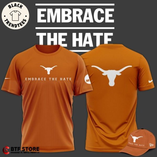 Texas Longhorns Embrace The Hate NCAA Nike Logo Orange Design 3D T-Shirt