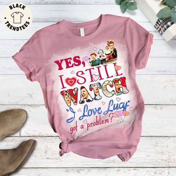 Yes I Still Watch I Love Lucy Got A Problem Blue Design Pajamas Set