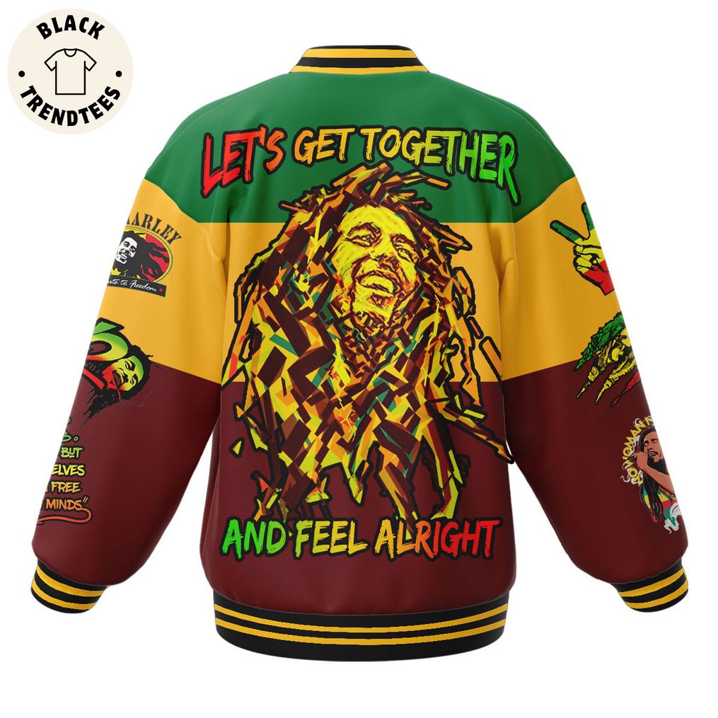 Bob Marley One Love Let's Get Together And Feel Alright Mascot Design Baseball Jacket