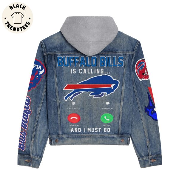 Buffalo Bills Is Calling And I Must Go Mafia Hooded Denim Jacket