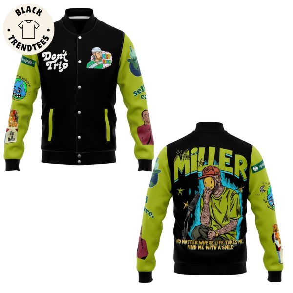 Don’t Trip Miller No Matter Black Design Baseball Jacket