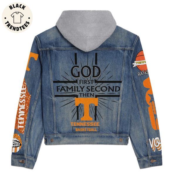 God First Family Second Then Tennessee Basketball Hooded Denim Jacket