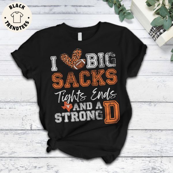 I Love Big Sacks Tights Ends And A Strong Hook Em Horns  Pajamas Set