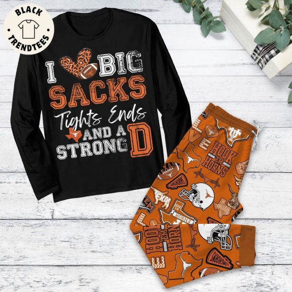 I Love Big Sacks Tights Ends And A Strong Hook Em Horns  Pajamas Set