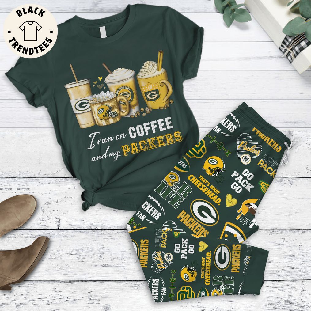 I Run On Coffee And My Packers Design Pajamas Set