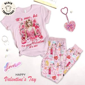 It’s Me Hi I’m Your Valentine Taylor Swift Pink Design Pajamas Set