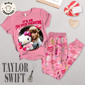 It’s Me I’m Your Valentine Taylor Swift Pink Design Pajamas Set