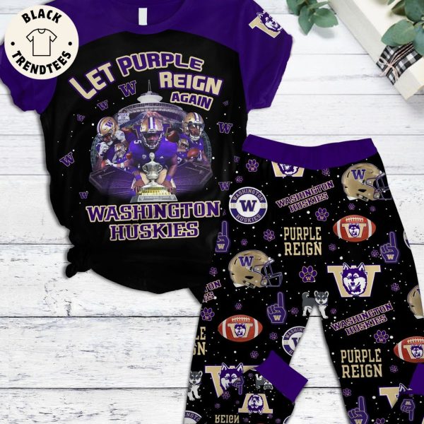Let Purple Reign Again Washington Huskies Pajamas Set