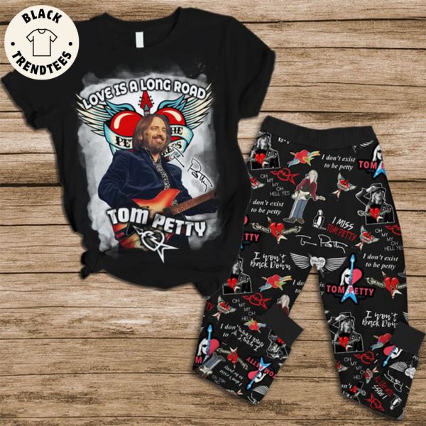 Love Is A Long Road Tom Petty Black Design Pajamas Set