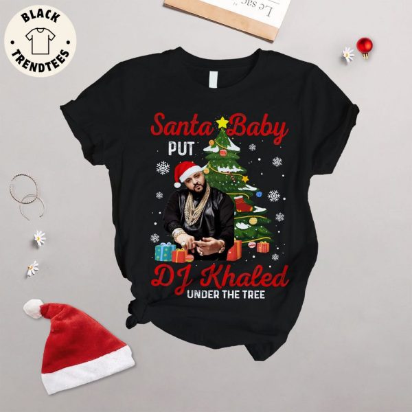 Santa Baby Put DJ Khaled Under The Tree For Me Pajamas Set