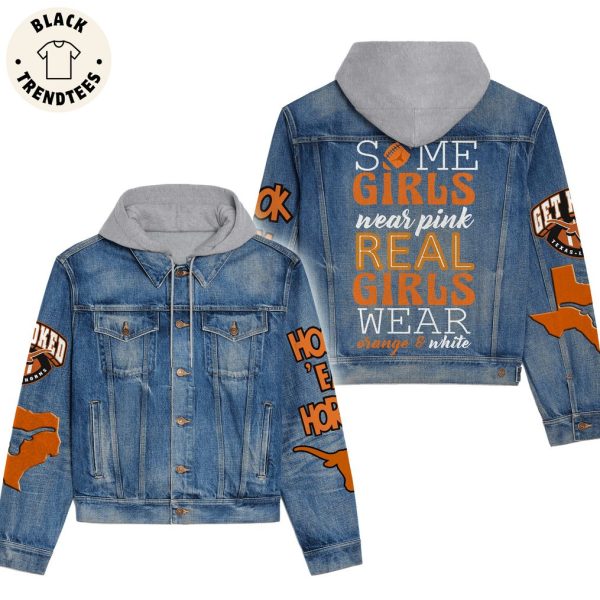 Some Girls Wear Pink Real Girls Wear Orange White Mascot Design Hooded Denim Jacket