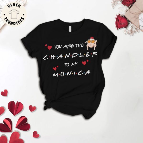 You Are The Chandler To My Monica Black Design Pajamas Set