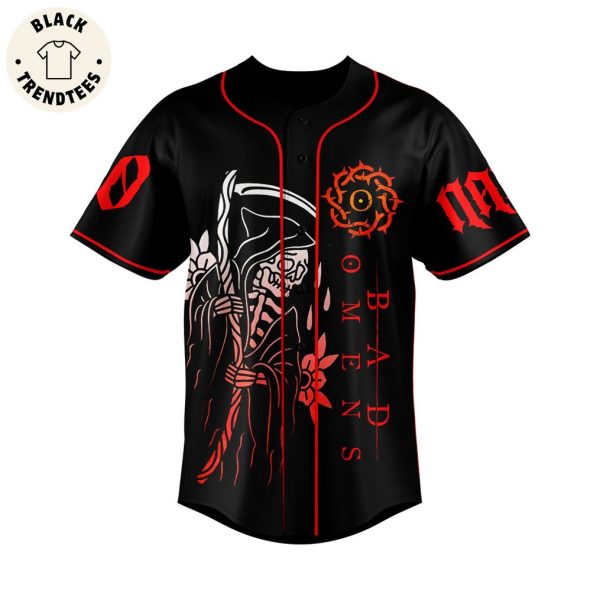 Bad Omens When The Curtains Call The Time Will We Both Go Home Alive Baseball Jersey